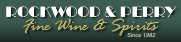 Rockwood & Perry, Fine Wine & Spirits, Since 1982